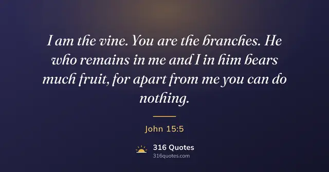John 15:5 Bible verse image: Apart From Me You Can Do Nothing