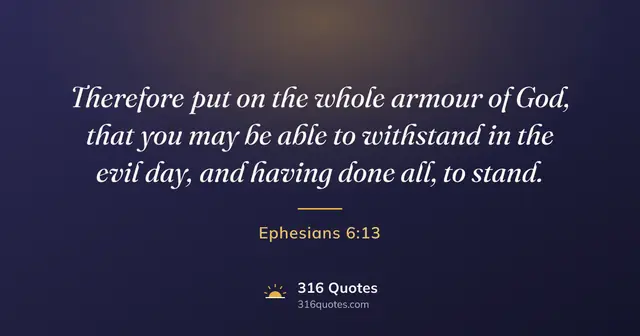 Ephesians 6:13 Bible verse image: Armor Of God