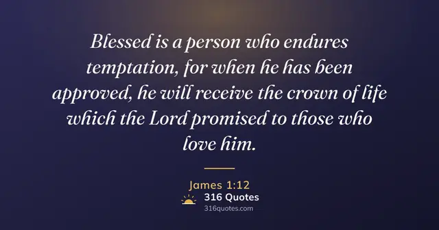James 1:12 Bible verse image: Blessed Is The One Who Perseveres Under Trial