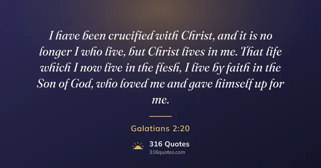 Galatians 2:20 Bible verse image: Christ Lives In Me