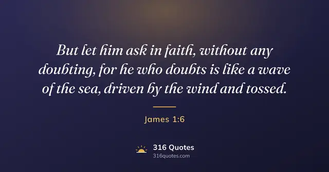 James 1:6 Bible verse image: Faith Is Not Hoping God Can