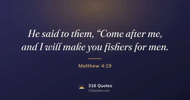 Matthew 4:19 Bible verse image: Be Fishers Of Souls