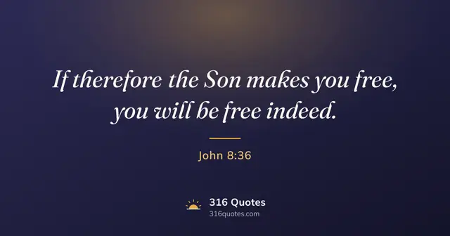 John 8:36 Bible verse image: You Are Free Indeed