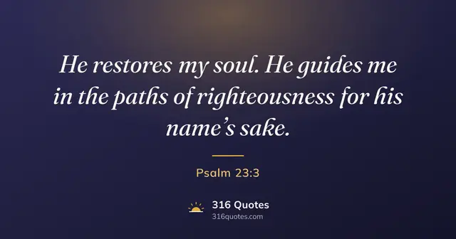 Psalm 23:3 Bible verse image: He Refreshes My Soul