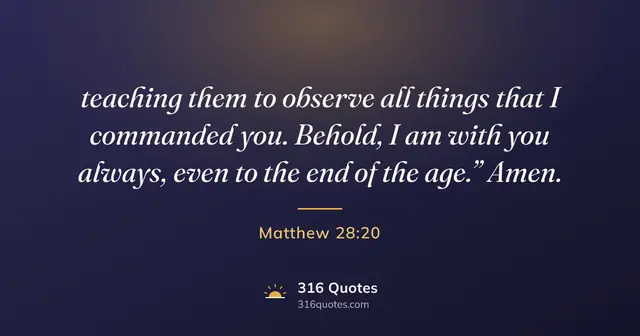 Matthew 28:20 Bible verse image: I Am With You Always