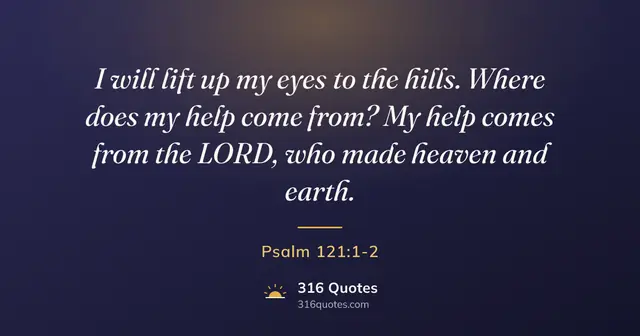 Psalm 121:1-2 Bible verse image: I Lift Up My Eyes