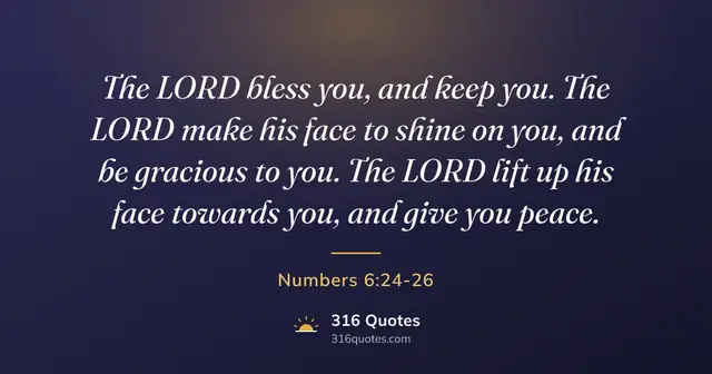 Numbers 6:24-26 Bible verse image: May The Lord Bless You And Keep You