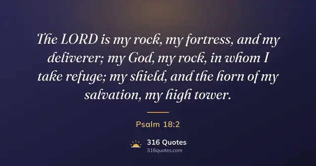 Psalm 18:2 Bible verse image: The Lord is My Rock