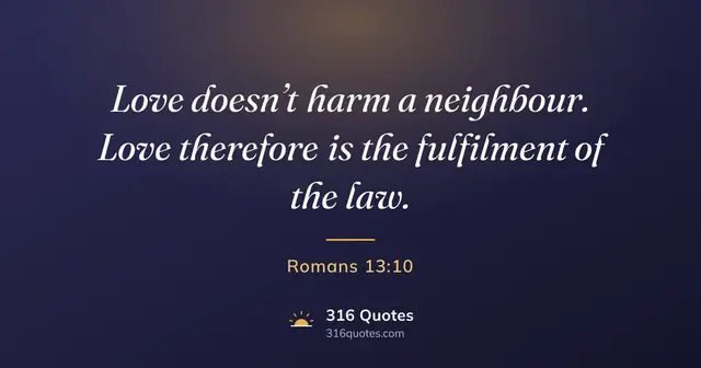 Romans 13:10 Bible verse image: Love Does No Wrong To A Neighbour