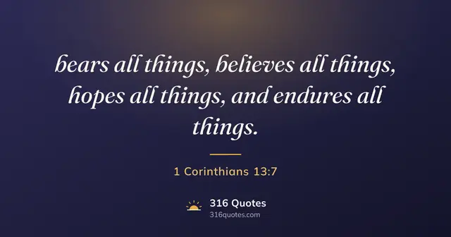 1 Corinthians 13:7 Bible verse image: Love Endures All Things