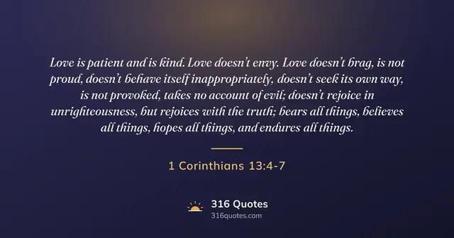 1 Corinthians 13:4-7 Bible verse image: Love Is Patient And Kind