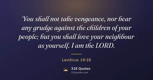 Leviticus 19:18 Bible verse image: Love Your Neighbour As Yourself