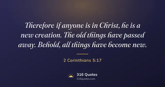 2 Corinthians 5:17 Bible verse image: A New Creation