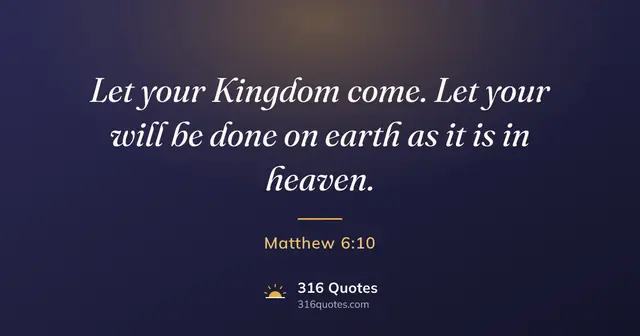 Matthew 6:10 Bible verse image: On Earth As It Is In Heaven