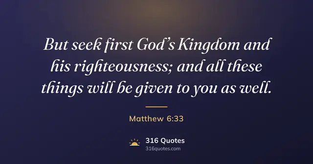 Matthew 6:33 Bible verse image: Seek First His Kingdom