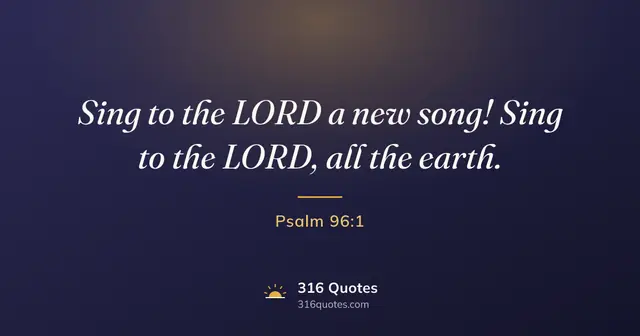 Psalm 96:1 Bible verse image: Sing To The Lord