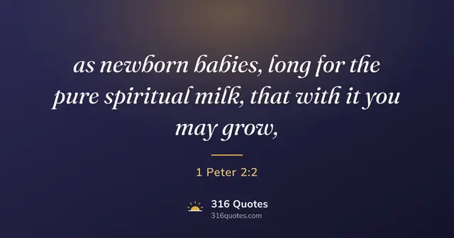 1 Peter 2:2 Bible verse image: Crave Pure Spiritual Milk