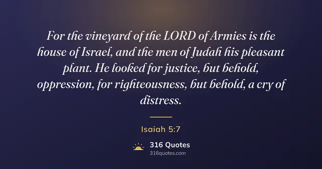 Isaiah 5:7 Bible verse image: The Vineyard Of The Lord Almighty