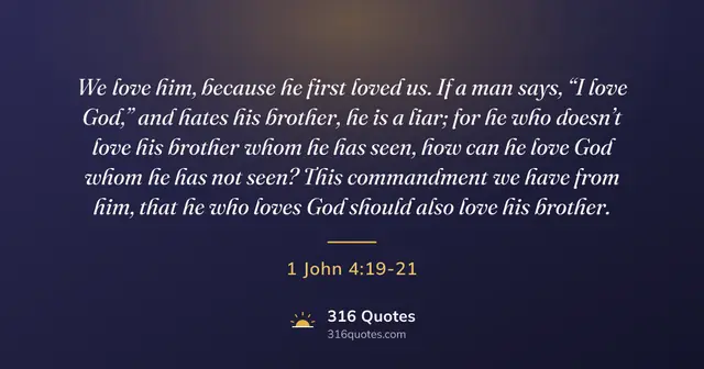 1 John 4:19-21 Bible verse image: We Love Because He First Loved Us