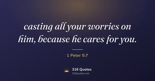 1 Peter 5:7 Bible verse image: When Life Gets Too Hard