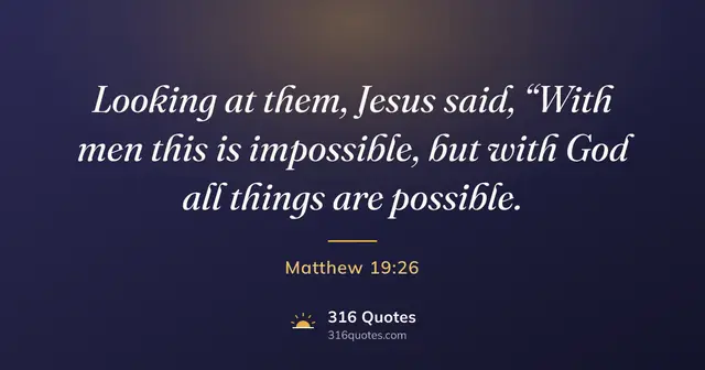 Matthew 19:26 Bible verse image: With God All Things Are Possible