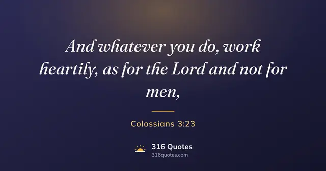 Colossians 3:23 Bible verse image: Work At It With All Your Heart