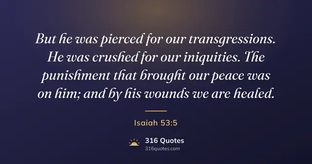 Isaiah 53:5 Bible verse image: Wounded For Our Transgressions