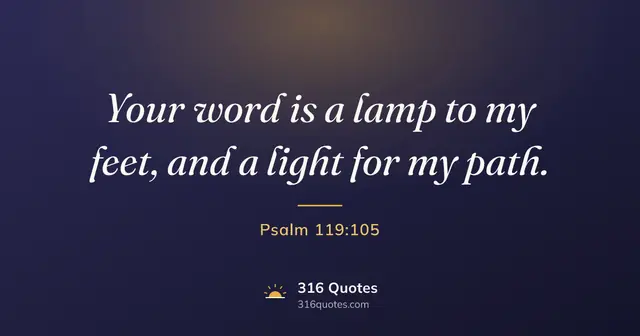 Psalm 119:105 Bible verse image: Your Word Is A Lamp